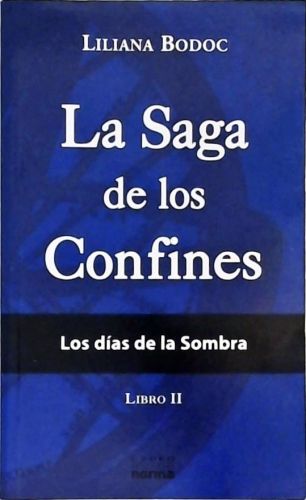 La Saga De Los Confines - Volume 2