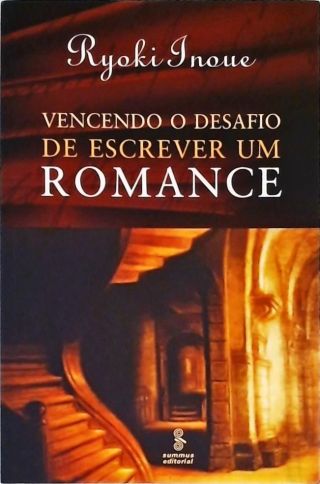 Vencendo O Desafio De Escrever Um Romance