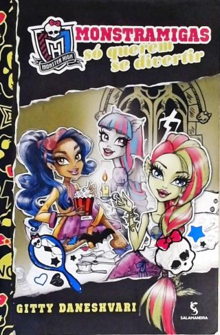 Monster High - Monstramigas Só Querem Se Divertir