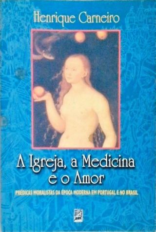 A Igreja, A Medicina E O Amor