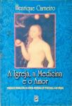 A Igreja, A Medicina E O Amor