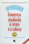 Emagreça Mudando O Corpo E A Cabeça