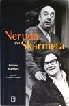 Neruda Por Skármeta