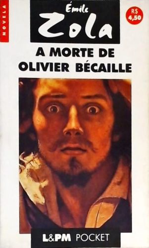 A Morte De Olivier Bécaille E Outras Novelas