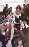 Jânio Quadros - O Prometeu De Vila Maria