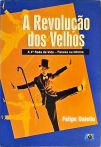 A Revolução Dos Velhos