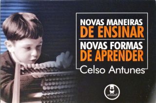 Novas Maneiras de Ensinar Novas Formas de Aprender