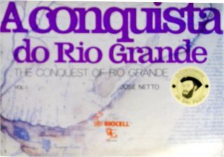 A Conquista Do Rio Grande do Sul - Vol. 1