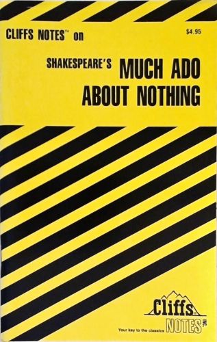 Cliffs Notes On - Shakespeares Much Ado About Nothing