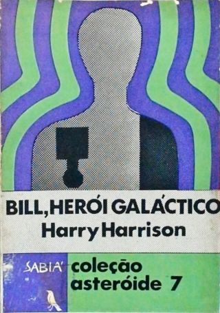 Bill O Herói Galáctico