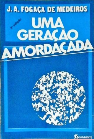 Uma Geração Amordaçada