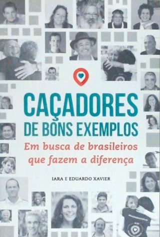 Caçadores De Bons Exemplos