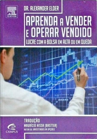 Aprenda A Vender E Operar No Mercado Vendido