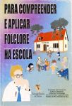 Para Compreender E Aplicar Folclore Na Escola