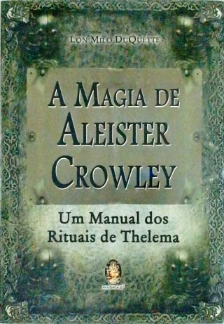 A Magia De Aleister Crowley