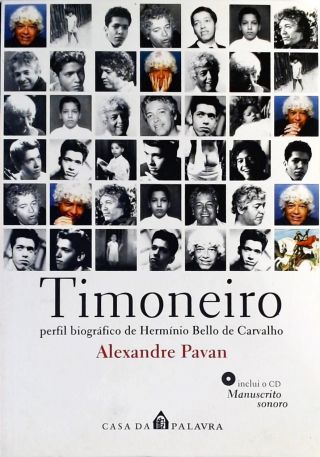 Timoneiro - Perfil Biográfico De Hermínio Bello De Carvalho