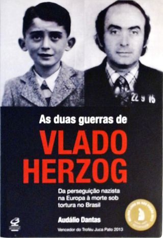 As Duas Guerras De Vlado Herzog