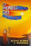 O Peregrino Do Senhor