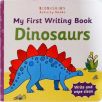 My First Writing Book - Dinosaurs