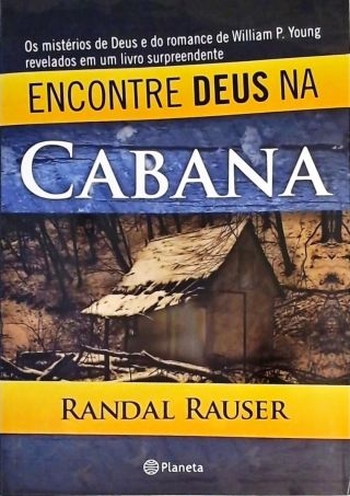 Encontre Deus Na Cabana