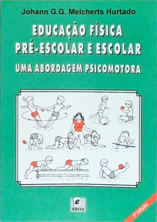 Educação Física Pré-escolar E Escolar