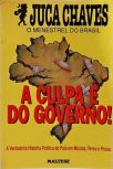 A Culpa É Do Governo!