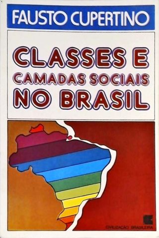 Classes E Camadas Sociais No Brasil