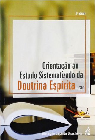 Orientação Ao Estudo Sistematizado Da Doutrina Espirita