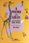 O Pescoço Da Girafa - Pílulas de Humor Por Max Nunes