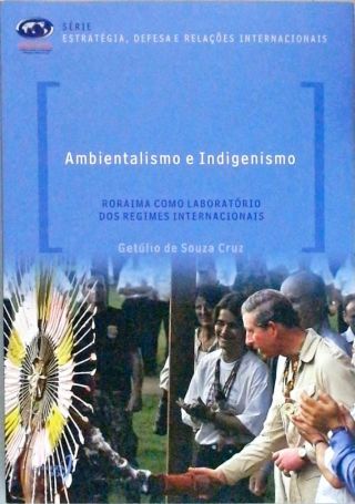 Ambientalismo E Indigenismo