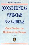 Jogos e Técnicas Vivenciais Nas Empresas