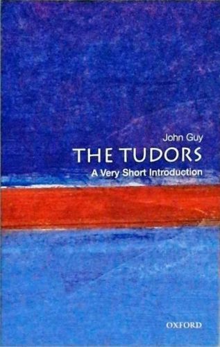 The Tudors - A Very Short Introduction