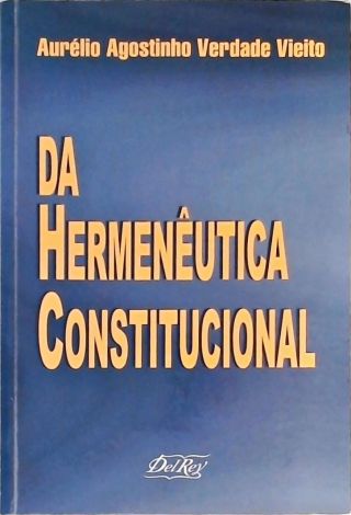 Da Hermenêutica Constitucional