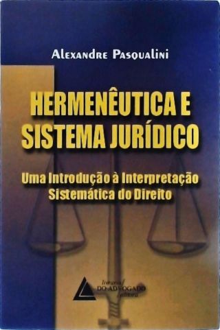 Hermenêutica e Sistema Jurídico