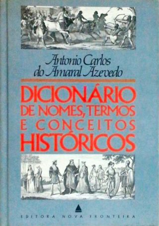 Dicionário De Nomes, Termos E Conceitos Históricos