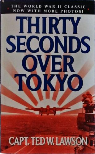 Thirty Seconds Over Tokyo