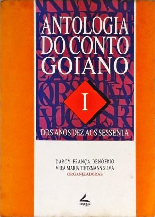 Antologia Do Conto Goiano - Em 2 Volumes