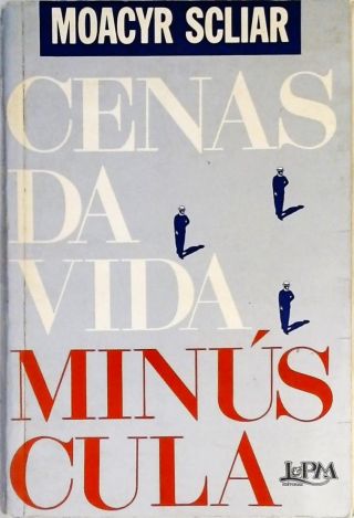 Cenas da Vida Minúscula