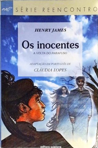 Os Inocentes - A Volta Do Parafuso