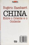 China - Entre o Oriente e o Ocidente