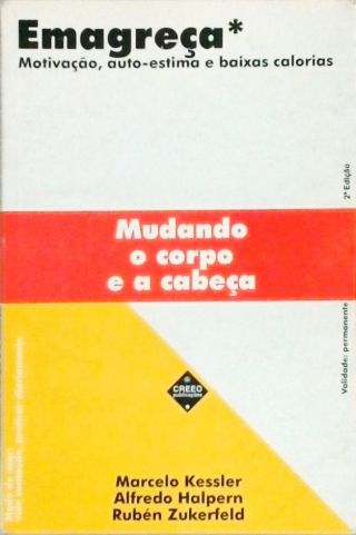 Emagreça - Mudando O Corpo E A Cabeça