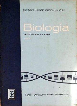 Biologia Das Moléculas Ao Homem - Vol. 2