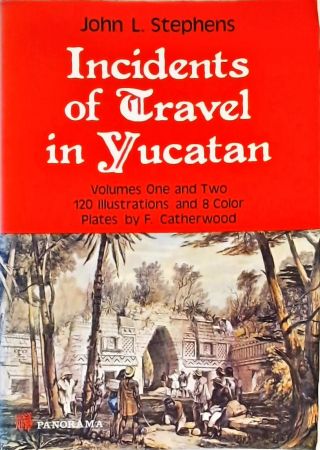 Incidents Of Travel In Yucatan