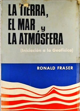 La Tierra El Mar Y La Atmosfera