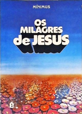 Os Milagres De Jesus