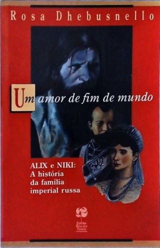 Alix E Niki - Um Amor De Fim De Mundo