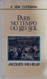 Paris no Tempo do Rei Sol (1660-1715)