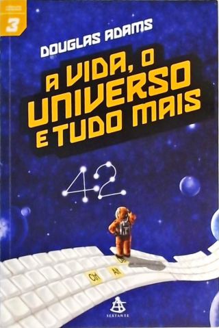 A Vida, O Universo E Tudo Mais