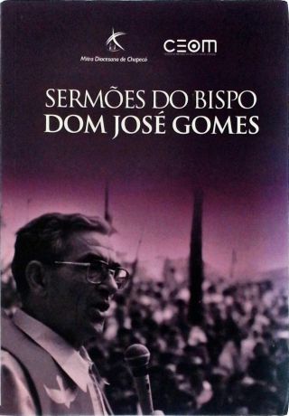 Sermões Do Bispo Dom José Gomes