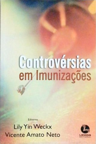 Controvérsias Em Imunizações